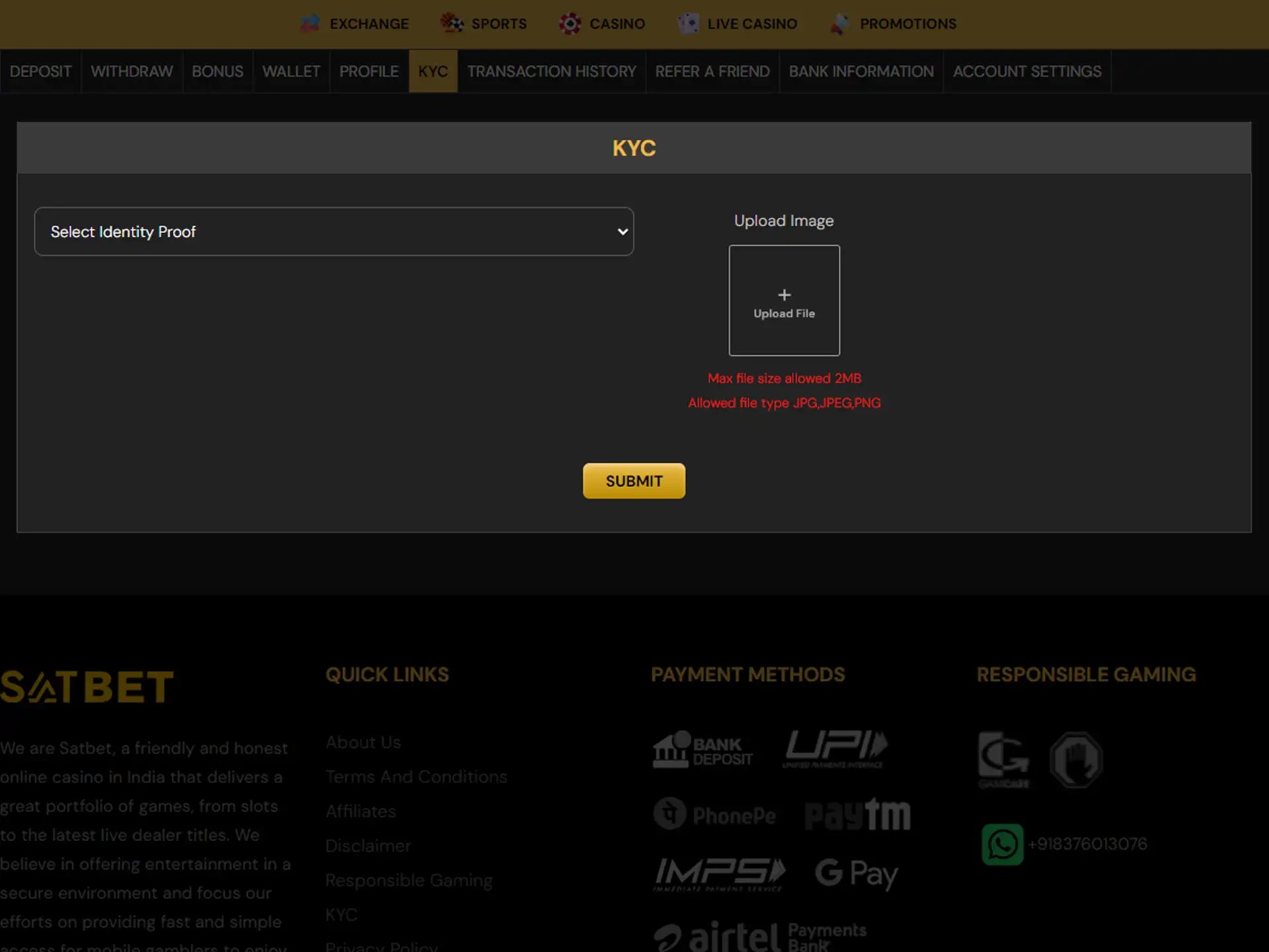 Verify your Satbet account in the KYC section.